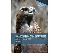 Incarcération d'un esprit libre