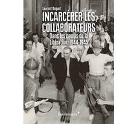 Incarcerer Les Collaborateurs Laurent Duguet (Auteur)
