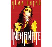 Incarnate - Alma Katsu - Titan Books - ebook (ePub) - Livre