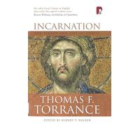 Incarnation: The Person and Life of Christ: The Person and Life of Christ