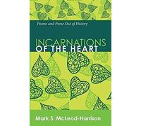 Incarnations Of The Heart