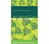 Incarnations Of The Heart