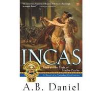 Incas: Book 3: The Light of Machu Picchu Daniel, A. B., Daniel, Antoine B. (Auteur)