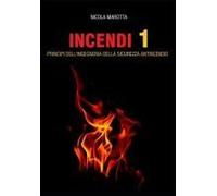 Incendi 1: Principi Della Sicurezza Antincendio