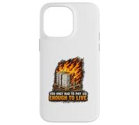 Incendie endommagé Bonne Protestation Syndicat des Travailleurs salariés vitaux Coque pour iPhone 14 Pro Max