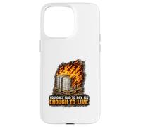 Incendie endommagé Bonne Protestation Syndicat des Travailleurs salariés vitaux Coque pour iPhone 15 Pro Max