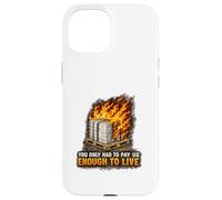 Incendie endommagé Bonne Protestation Syndicat des Travailleurs salariés vitaux Coque pour iPhone 15