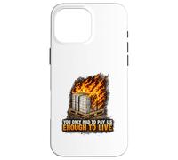 Incendie endommagé Bonne Protestation Syndicat des Travailleurs salariés vitaux Coque pour iPhone 16 Pro Max