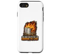 Incendie endommagé Bonne Protestation Syndicat des Travailleurs salariés vitaux Coque pour iPhone SE (2020) / 7/8