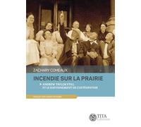 Incendie sur la prairie: Andrew Taylor Still et le rayonnement de l'ostéopathie