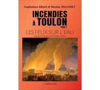 Incendies à Toulon Tome 1 : Les feux sur l'eau