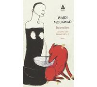Incendies by Wajdi Mouawad(2011-01-02)