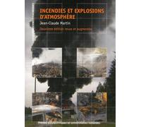 Incendies et explosions d'atmosphère - Jean-Claude Martin - Presses Polytechniques Romandes - broché - Etude