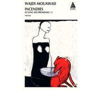 Wajdi Mouawad – Le Sang des promesses – Incendies – Tome 2 – Actes Sud