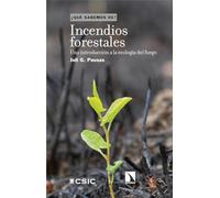 Incendios forestales: Una introducción a la ecología del fuego