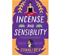 Incense and Sensibility: A Second Chance Indian Romance Retelling Jane Austen Where Political Ambition Meets Forbidden Love