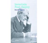 Incertain Paul Valéry