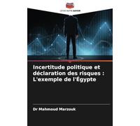 Incertitude politique et déclaration des risques : L'exemple de l'Égypte