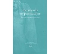 Incertitudes En Psychanalyse