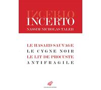 Incerto: Coffret en 4 volumes : Le hasard sauvage ; Le cygne noir ; Le lit de Procuste ; Antifragile
