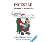 INCESTÉE: Le combat d'une victime