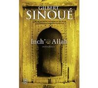 Inch'Allah Gilbert Sinoué (Auteur)