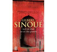 Inch'Allah Le cri des pierres - Gilbert Sinoué - J'ai Lu - Poche - Roman