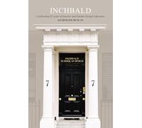 Inchbald: The Way in - Celebrating over 60 Years of Interior and Garden Design Education