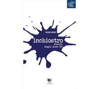 Inchiostro. Diario degli anni 60