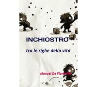 Inchiostro: tra le righe della vita