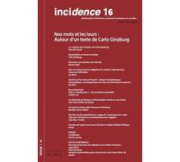 Incidence 16 Nos mots et les leurs : autour d'un texte de Carlo Ginzburg - Carlo Ginzburg - Kime - broché - Revue