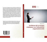Incidence de la marque employeur sur l'attractivité organisationnelle