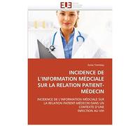 Incidence De L''information Médciale Sur La Relation Patient-Médecin