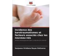 Incidence Des Barotraumatismes Et Facteurs Associés Chez Les Nouveau-Nés