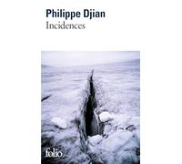 Philippe Djian – Incidences – Roman – Poche – Gallimard