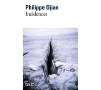 Philippe Djian – Incidences – Roman – Poche – Gallimard
