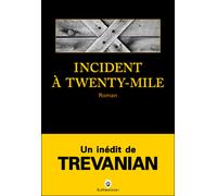 Incident à Twenty-Mile - Trévanian - Gallmeister - broché - Roman