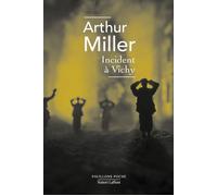 Incident à Vichy - Arthur Miller - Robert Laffont - Poche - Théâtre