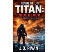 Incident on Titan: Code Black
