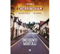 Incidenti mortali. I misteri di Cherringham