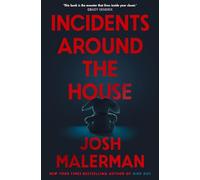 Incidents Around the House