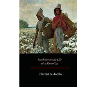 Incidents in the Life of a Slave Girl