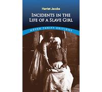Incidents in the Life of a Slave Girl