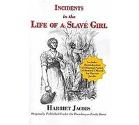 Incidents in the Life of a Slave Girl Harriet Jacobs, Linda Brent (Auteur)
