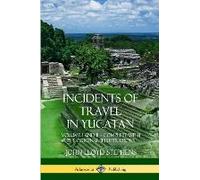 Incidents Of Travel In Yucatan