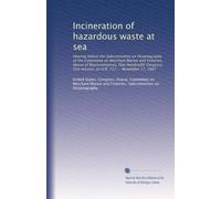 Incineration of hazardous waste at sea