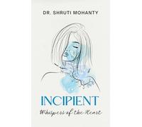 Incipient: Whispers of the Heart