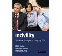 Incivility: The Rude Stranger in Everyday Life