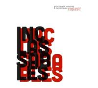 Inclassables: Arts visuels, sonores & numériques