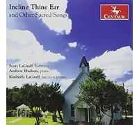 Incline Thine Ear & Other Sacred Songs
